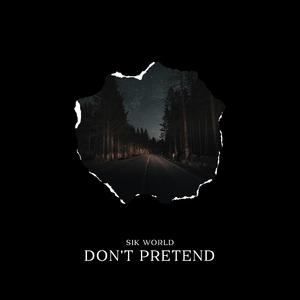 Don't Pretend