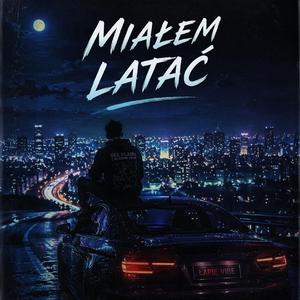 Miałem Latać