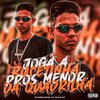 Mc MagnataOriginal - Joga a Bucetinha pros Menor da Quadrilha (feat. Brisa no beat)