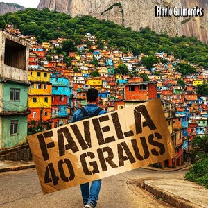 Favela 40 Graus