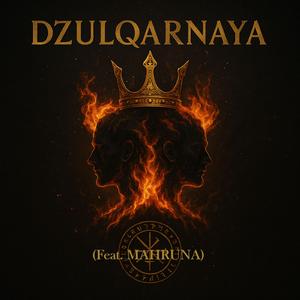 DZULQARNAYA (feat. Mahruna)