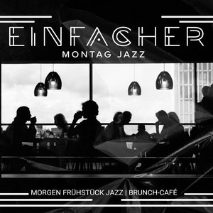 Einfacher Montag Jazz