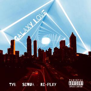 Galaxy Love (feat. Senua & RE-PLXY)