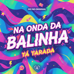 Na Onda da Balinha Tá Tarada