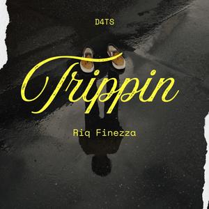 Trippin