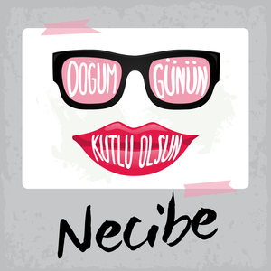 Doğum Günün Kutlu Olsun Necibe
