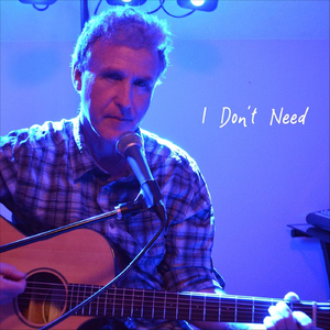 I Don't Need