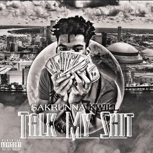 Talk My Shit