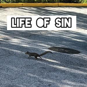 Life Of Sin