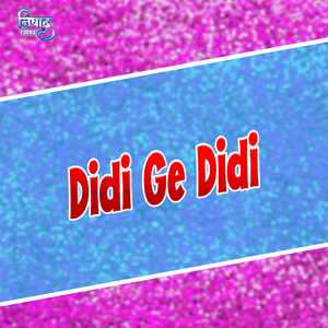 Didi Ge Didi