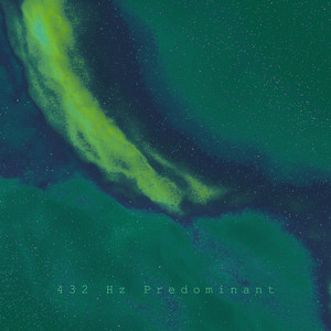 432 Hz Predominant