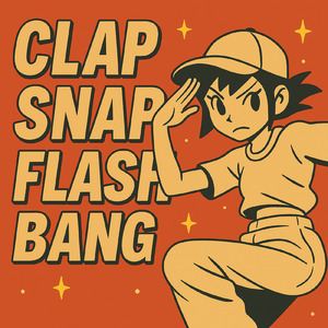 CLAP SNAP FLASH BANG (feat. 初音ミク)