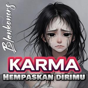 Karma Hempaskan Dirimu