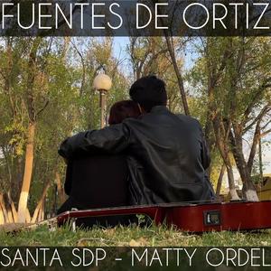 Fuentes de ortiz (feat. Matty Ordel)