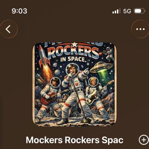 Mockers Rockers In Space
