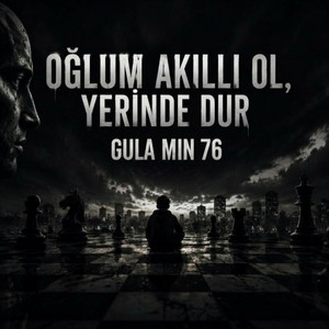 Oğlum Akıllı Ol Yerinde Dur