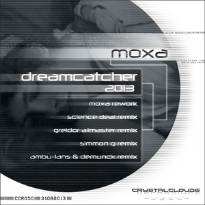 Dreamcatcher 2013 (Moxa Rework)