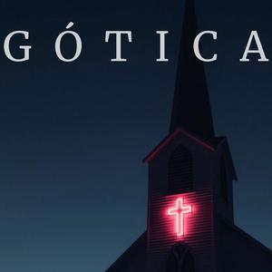 GÓTICA (feat. Kiddan & Goti)