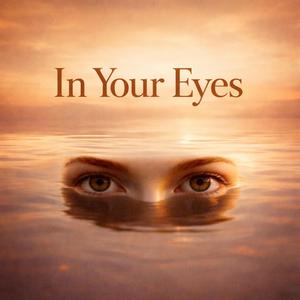 In Your Eyes