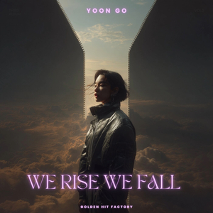 We Rise We Fall