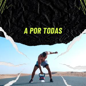 A por todas