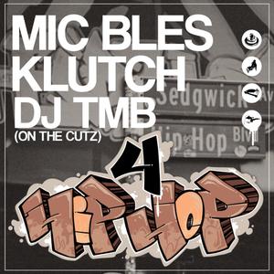 4 Hip Hop (feat. DJ TMB & Klutch Norris)