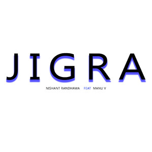Jigra (feat. Manu V)