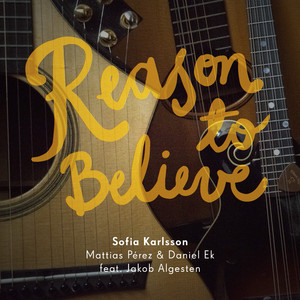 Reason to Believe (Feat. Jakob Algesten)
