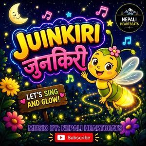 जुनकिरी | Junkiri | A Tiny Light That Guides Everyone | Nepali Children’s Song