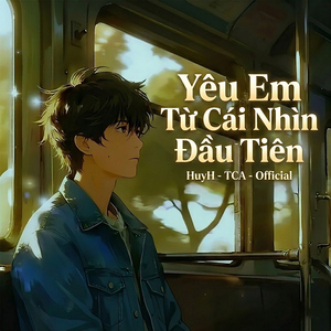 Yêu Em Từ Cái Nhìn Đầu Tiên (Official)
