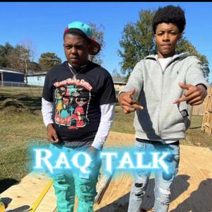 Raq talk