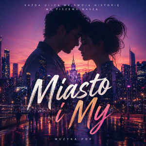 Miasto i My