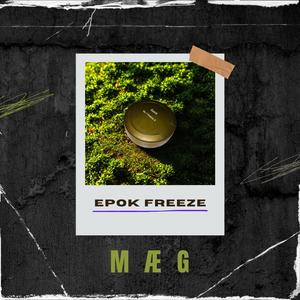 Epok Freeze