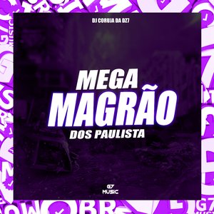 Mega Magrão dos Paulista (feat. MC MENOR PAULISTA)
