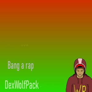 Bang A Rap