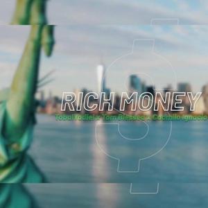Rich Money (feat. TobalYadiel & TomBlessed)