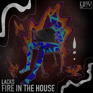 Fire In The House (Original Mix)