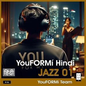 YouFORMí Hindi JAZZ 01