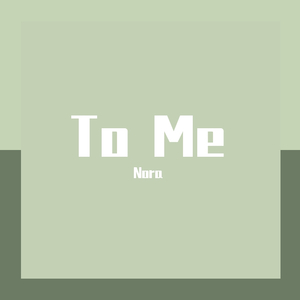 ToMe（翻自 欧阳娜娜）