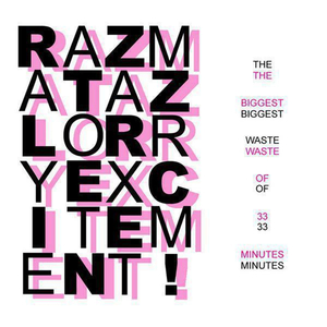 The Biggest Waste Of 33 Minutes (Radio Edit) (Radio Edit)