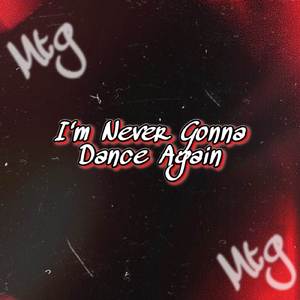 I Never Got A Dance Again (Extended Version)
