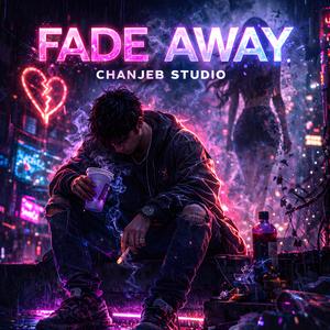 FADE AWAY