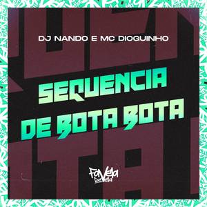 Sequencia de Bota Bota