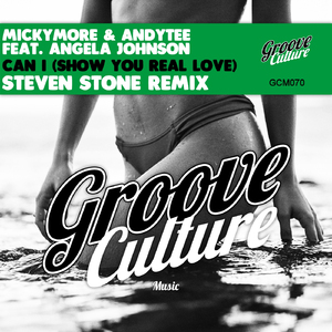 Can I (Show You Real Love) (Steven Stone Extended Mix)