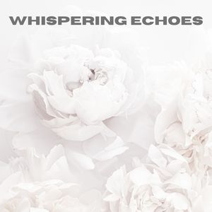 Whispering Echoes (Loopable, No Fade)