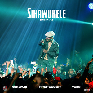 Sihawukele (Remix)