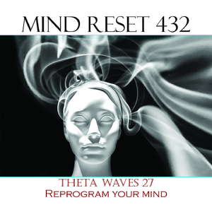 Theta waves 27 (Reprogram your mind)