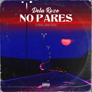 No Pares (feat. Eu Angee & Roger Deejay)