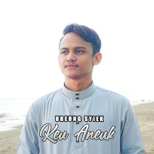 Ureung Syiek Keu Aneuk