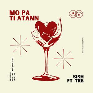 Mo pa ti atann (feat. Badkash, Psycopat, Kolonel Reini & Detraké)